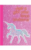 Just a Girl Who Love Unicorns