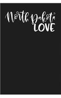 North Dakota Love: State of North Dakota College Ruled 6"x9" 120 Page Lined Notebook