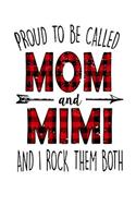 Proud to Be Called Mom and Mimi and I Rock Them Both