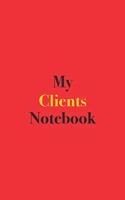 My Clients Notebook: Blank Lined Notebook for Listing Client Details