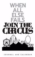 When All Else Fails Join The Circus