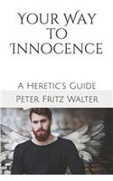 Your Way to Innocence