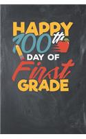 Happy 100th Day of First Grade: Lined Journal Lined Notebook 6x9 110 Pages Ruled