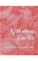 Reflecting On Us
