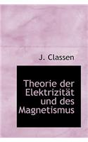 Theorie Der Elektrizit T Und Des Magnetismus