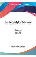 De Burgerlyke Edelman