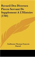 Recueil Des Diverses Pieces Servant de Supplement A L'Histoire (1784)