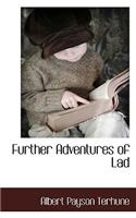 Further Adventures of Lad: (English)