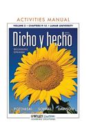 Dicho y Hecho Activities Manual: Chapters 9-15, Lamar University, Volume 2