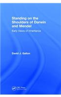 Standing on the Shoulders of Darwin and Mendel