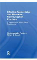 Effective Augmentative and Alternative Communication Practices: A Handbook for School-Based Practitioners