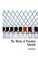The Works of President Edwards