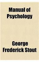 Manual of Psychology (Volume 1)