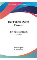 Fuhrer Durch Karnten: Ein Reisehandbuch (1861)