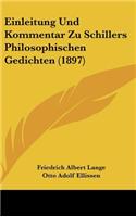 Einleitung Und Kommentar Zu Schillers Philosophischen Gedichten (1897)