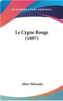 Le Cygne Rouge (1897)