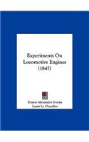 Experiments on Locomotive Engines (1847)