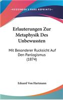 Erlauterungen Zur Metaphysik Des Unbewussten: Mit Besonderer Rucksicht Auf Den Panlogismus (1874)