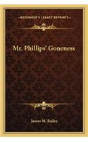 Mr. Phillips' Goneness