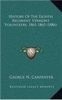History Of The Eighth Regiment, Vermont Volunteers, 1861-1865 (1886)