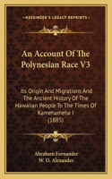 Account Of The Polynesian Race V3