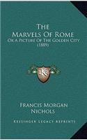 The Marvels Of Rome