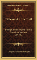 Tillicums Of The Trail