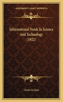 Informational Needs In Science And Technology (1922)