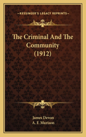 Criminal And The Community (1912)
