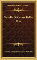 Novelle Di Cesare Balbo (1857)