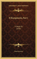 Il Risorgimento, Part 1
