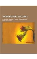 Harrington; A Tale; And Ormond, a Tale. in Three Volumes Volume 2