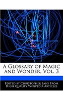 A Glossary of Magic and Wonder, Vol. 3