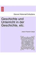 Geschichte Und Unterricht in Der Geschichte, Etc.