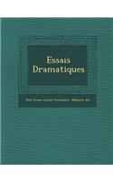 Essais Dramatiques