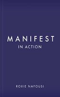 Manifest in Action