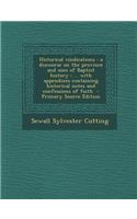 Historical Vindications: A Discourse on the Province and Uses of Baptist History: ... with Appendixes Containing Historical Notes and Confessio(English)