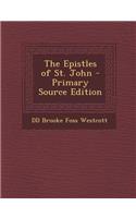 The Epistles of St. John: (English)