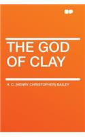 The God of Clay