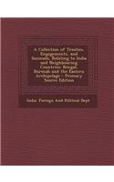 A Collection of Treaties, Engagements, and Sunnuds, Relating to India and Neighbouring Countries: Bengal, Burmah and the Eastern Archipelago(English)