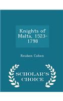 Knights of Malta, 1523-1798 - Scholar's Choice Edition