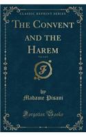The Convent and the Harem, Vol. 2 of 3 (Classic Reprint)