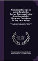 Narrationes Excerpte ex Latinis Scriptoribus Servato Temporum Ordine Dispositae, or Select Narrations Taken From the Best Latin Authors