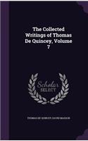 The Collected Writings of Thomas De Quincey, Volume 7: (English)