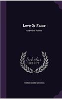 Love Or Fame