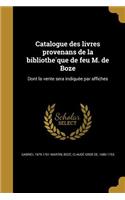 Catalogue Des Livres Provenans de La Bibliothe Que de Feu M. de Boze