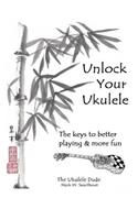 Unlock Your Ukulele