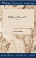 The Mansion House: A Novel; Vol. II