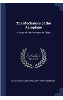The Mechanics of the Aeroplane