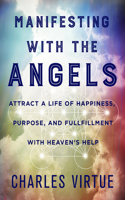 Manifesting with the Angels
